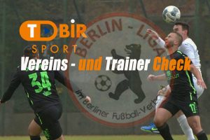 Read more about the article Teil 1: Der große Berlinliga Vereins- und Trainer Check
