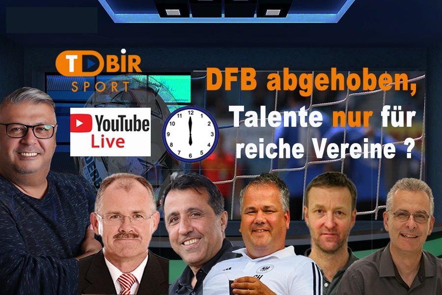 You are currently viewing !8 Uhr Live: DFB abgehoben, Talente nur für reiche Vereine ?